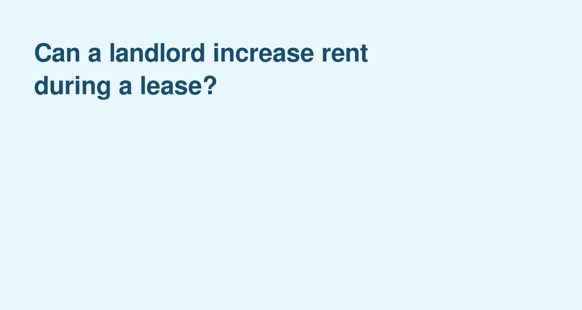 When Landlords Can—and Can’t—Raise Your Rent Mid-Lease