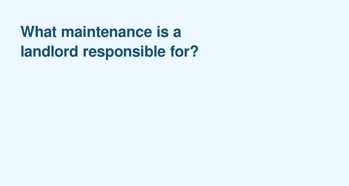 Landlord Maintenance Responsibilities Tenants Should Expect