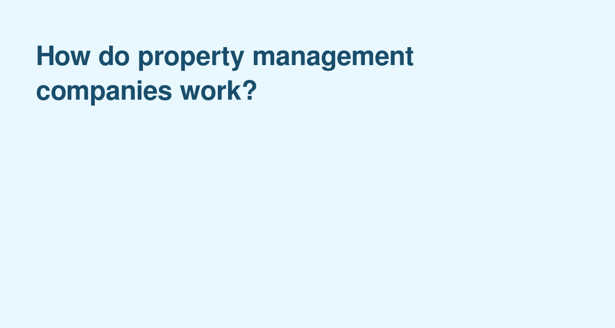 Property Management Companies: Services, Fees, and Benefits for Landlords