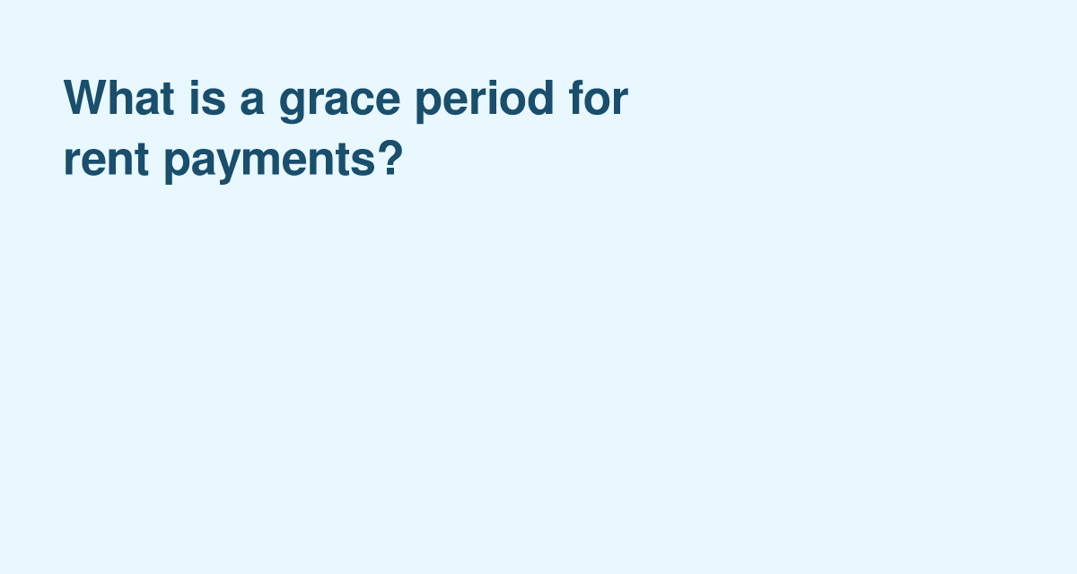Rent Grace Period Basics: When Is Rent Truly Late?