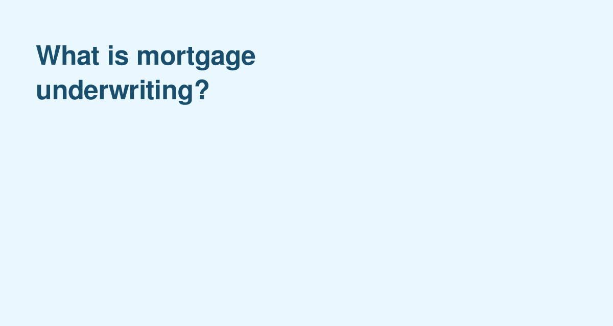 Understanding Mortgage Underwriting: Lender’s Review Process