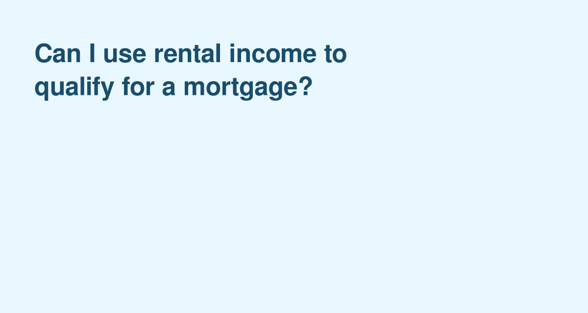Boost Your Mortgage Approval with Rental Income