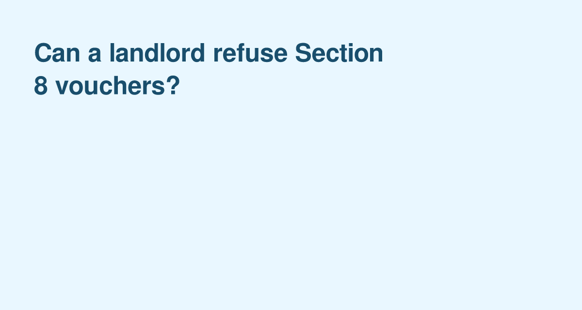 When Landlords Can Decline Section 8 Vouchers
