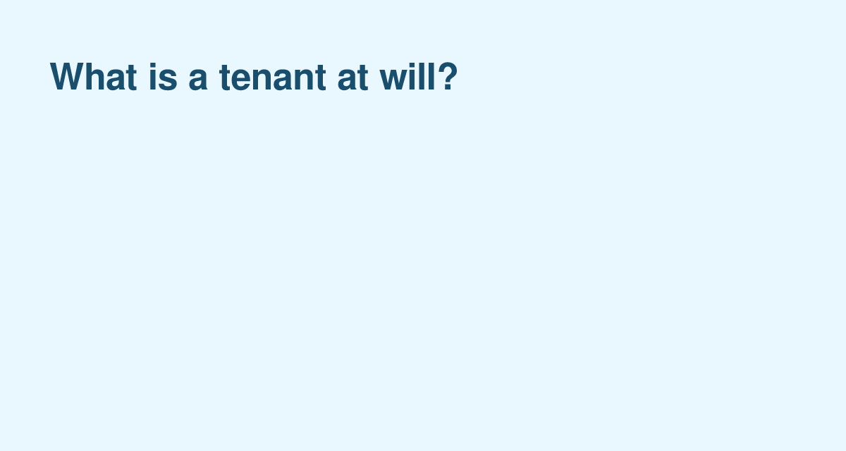 Flexible Renting: Unpacking the Tenant‑at‑Will Arrangement