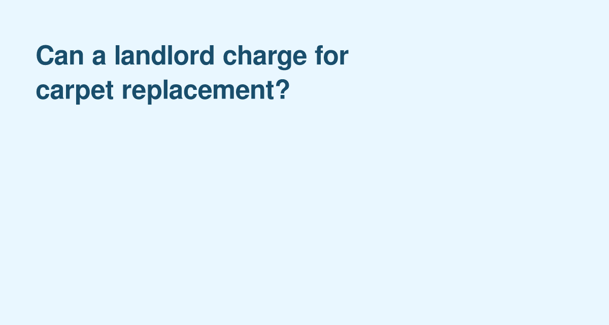 When Can a Landlord Bill You for New Carpeting in a U.S. Rental?