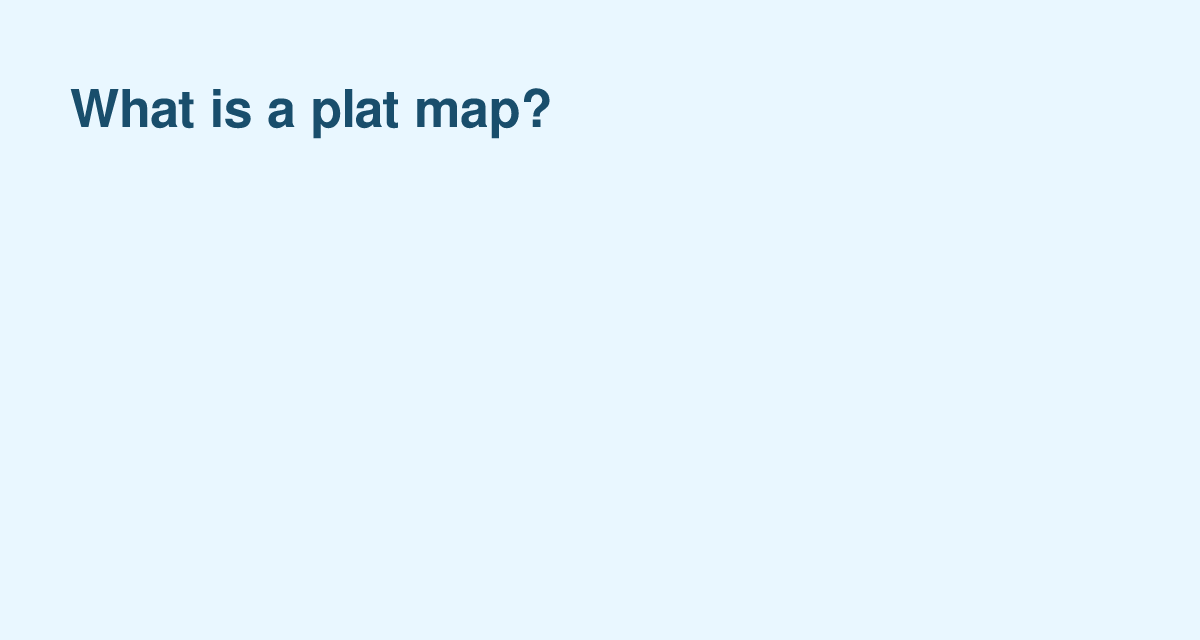 Your Property’s Plat Map: Boundaries, Lots and Easements