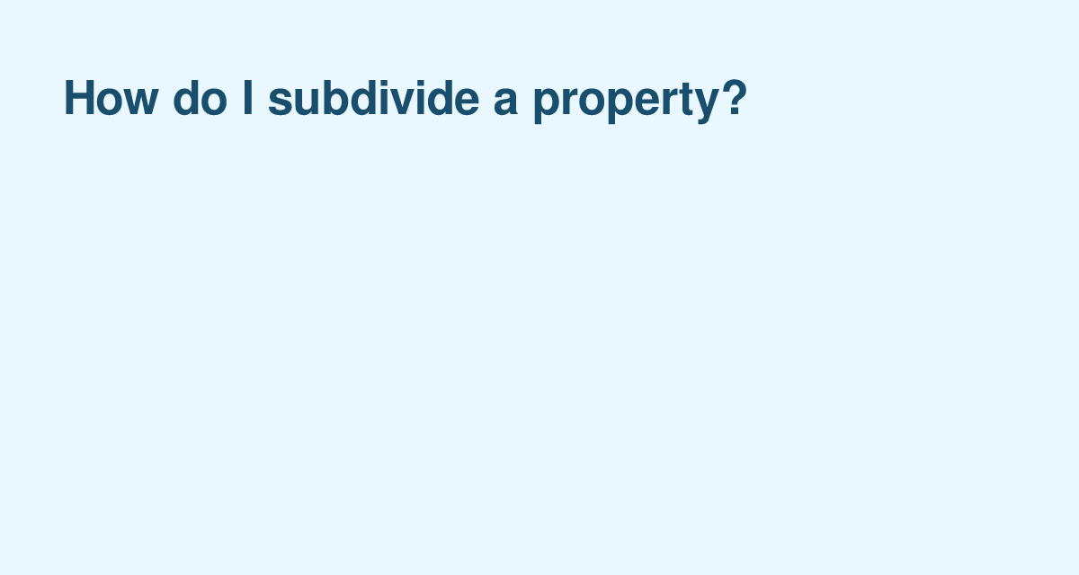 Essential Steps for Subdividing Your U.S. Property