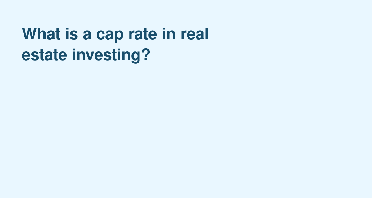 Cap Rates: Your Benchmark for Real Estate Returns