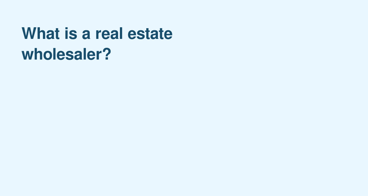 Inside the Role of a Real Estate Wholesaler
