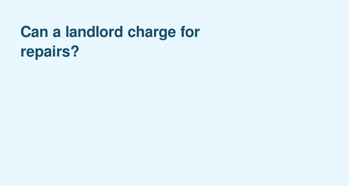 When Can Landlords Bill Tenants for Repairs?