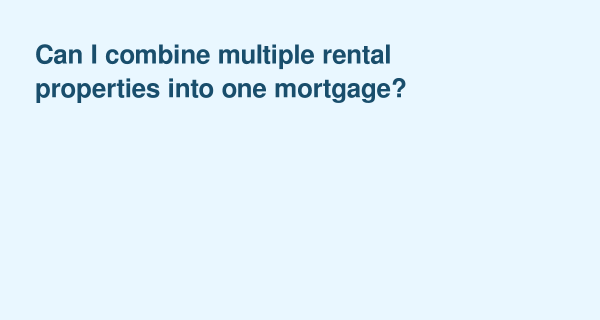 Bundling Rental Properties into a Single Mortgage: What to Know
