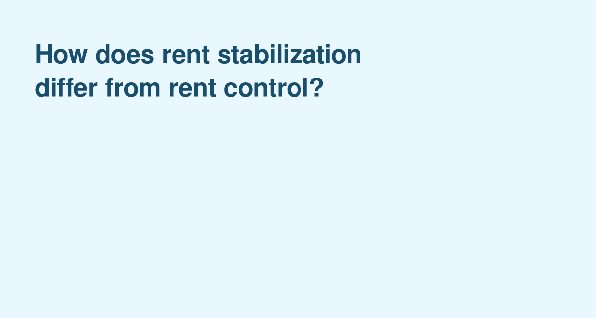 Rent Stabilization vs. Rent Control: What Sets Them Apart