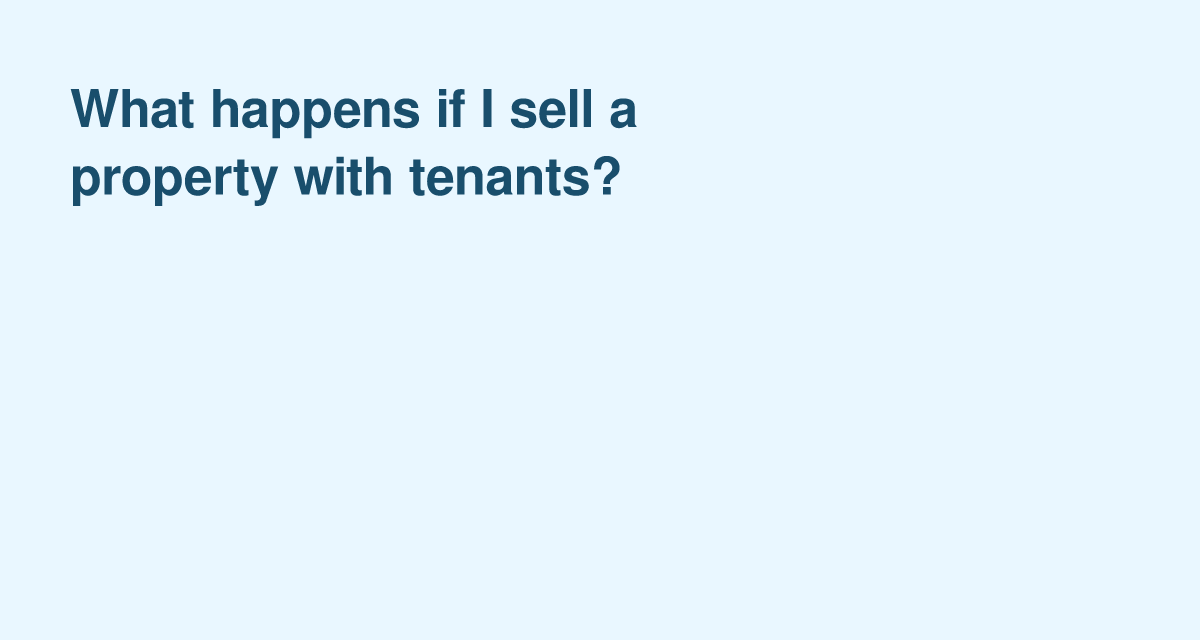 Selling with Tenants in Place: What to Expect