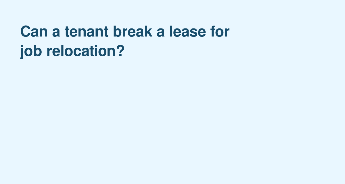 Breaking Your Lease for Job Relocation: Key Considerations for U.S. Tenants