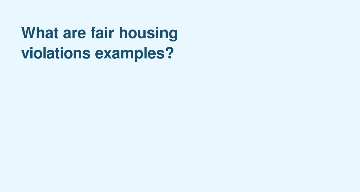 Common Fair Housing Violations and Real-World Examples