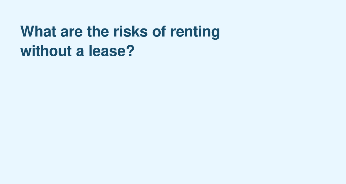 Renting Without a Lease: Key Risks Tenants and Landlords Should Know