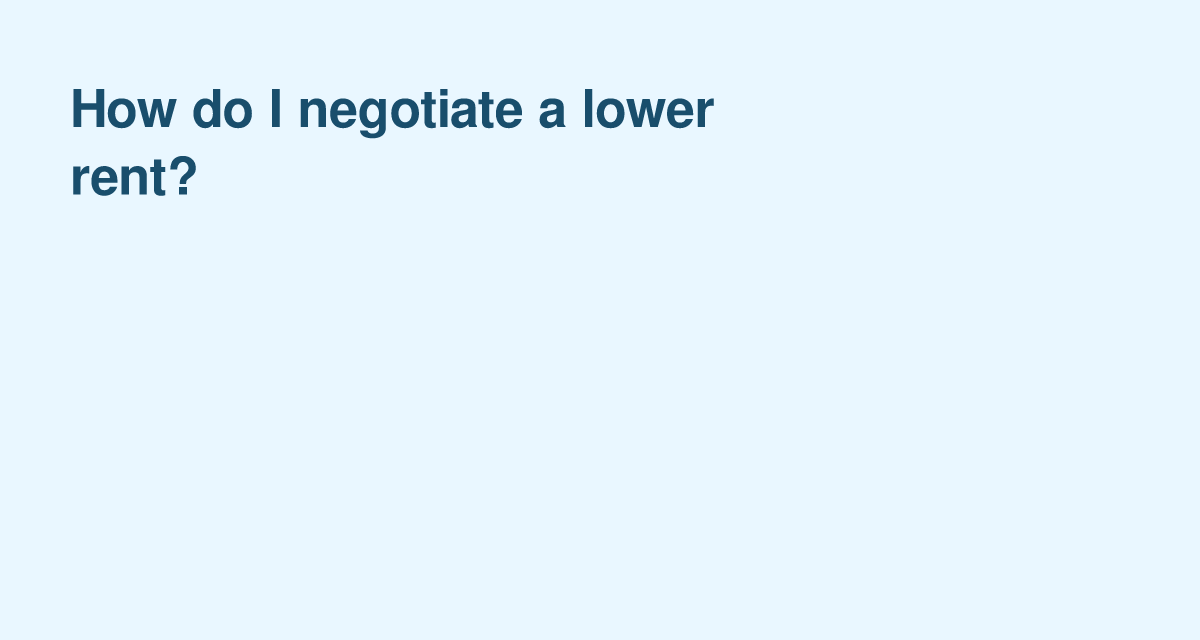 Can You Negotiate Lower Rent? Proven Tips to Pay Less Monthly
