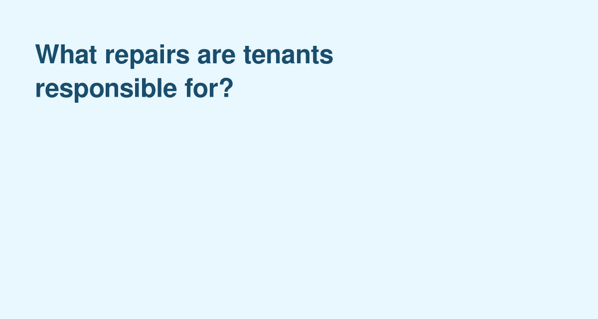 Understanding Your Repair Obligations as a Tenant