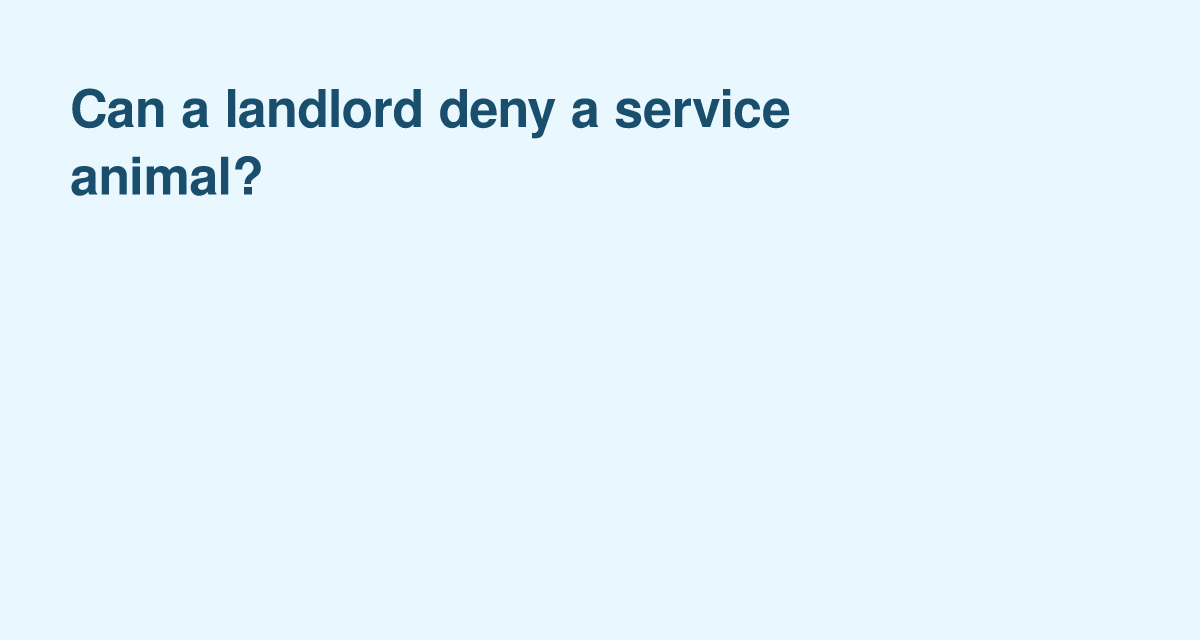 When a Landlord Can’t Refuse a Service Animal — Tenant Rights & Limits