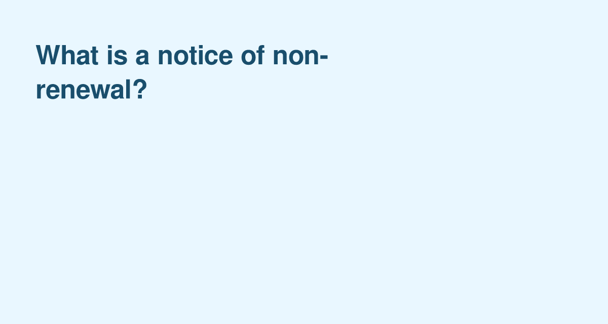 Notice of Non-Renewal: When a Lease Won’t Be Extended