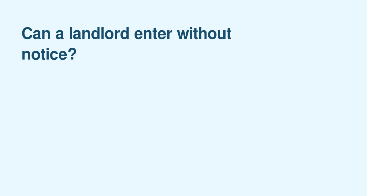 Landlord Entry Rules: Notice Requirements, Emergencies and Tenant Rights