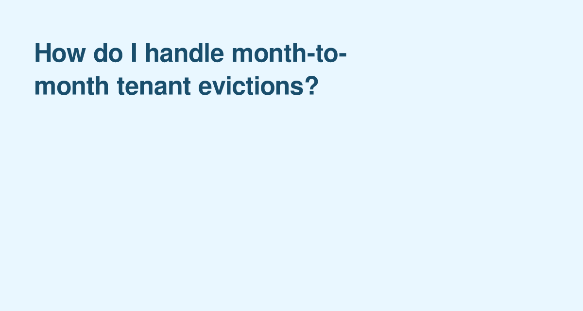 Ending a Month-to-Month Lease: Rules Landlords Must Follow