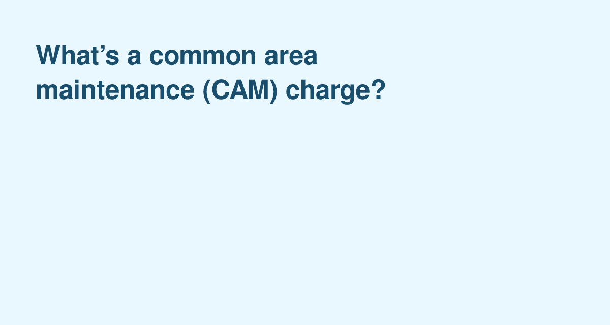 Understanding Common Area Maintenance (CAM) Charges in U.S. Commercial Leases