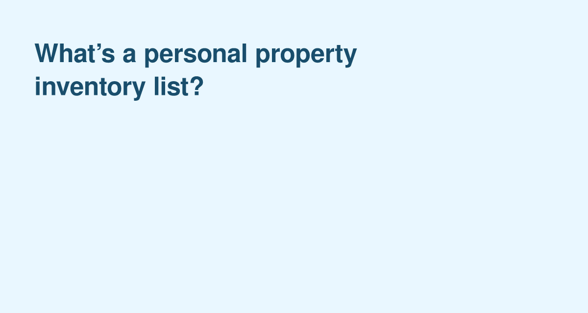 Personal Property Inventory List: What Tenants and Landlords Should Track