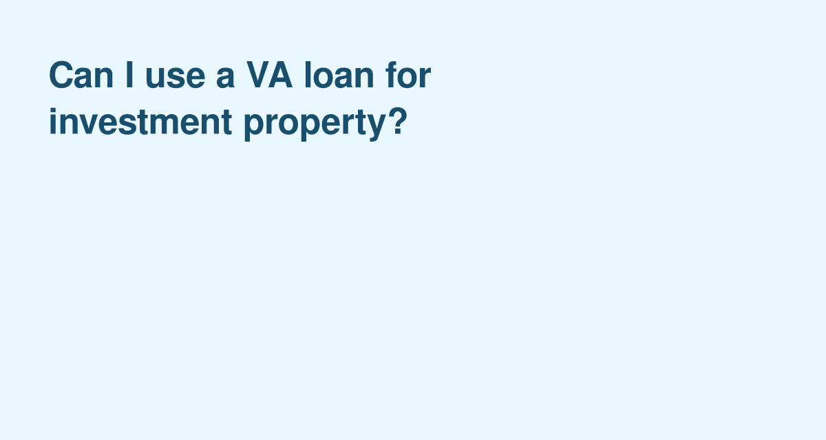 Using a VA Loan for Rental Property? Here's What’s Actually Allowed