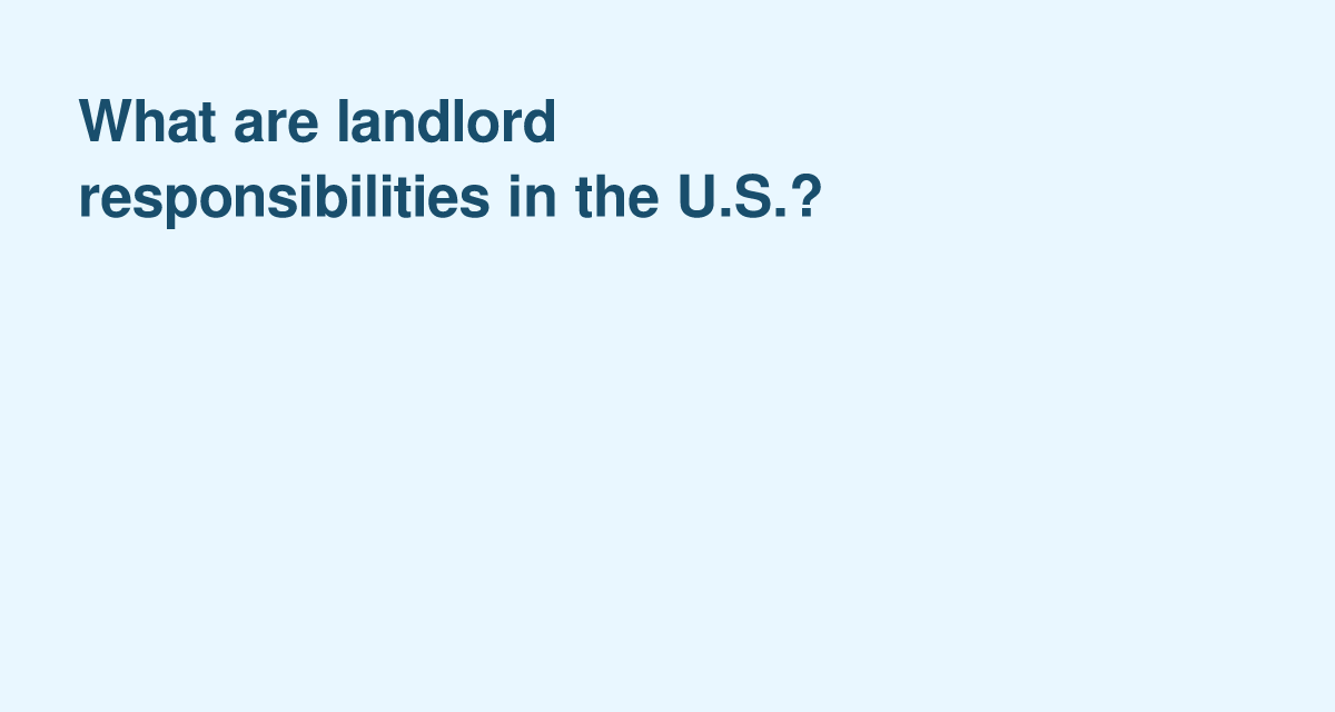 Essential Landlord Obligations Every U.S. Property Owner Should Know