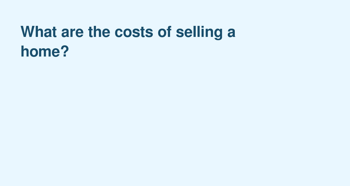 Typical Fees to Expect When Selling Your Home
